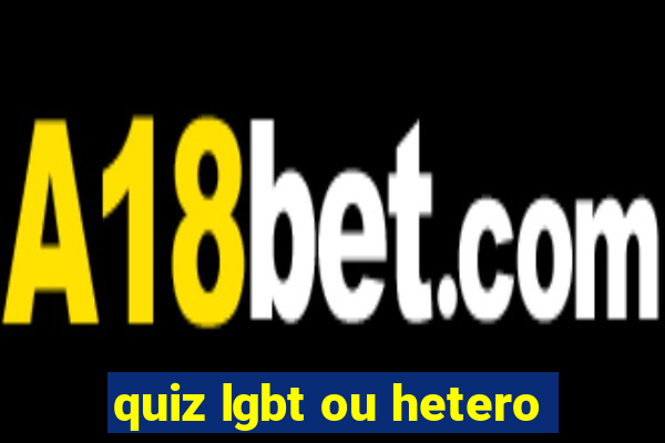 quiz lgbt ou hetero